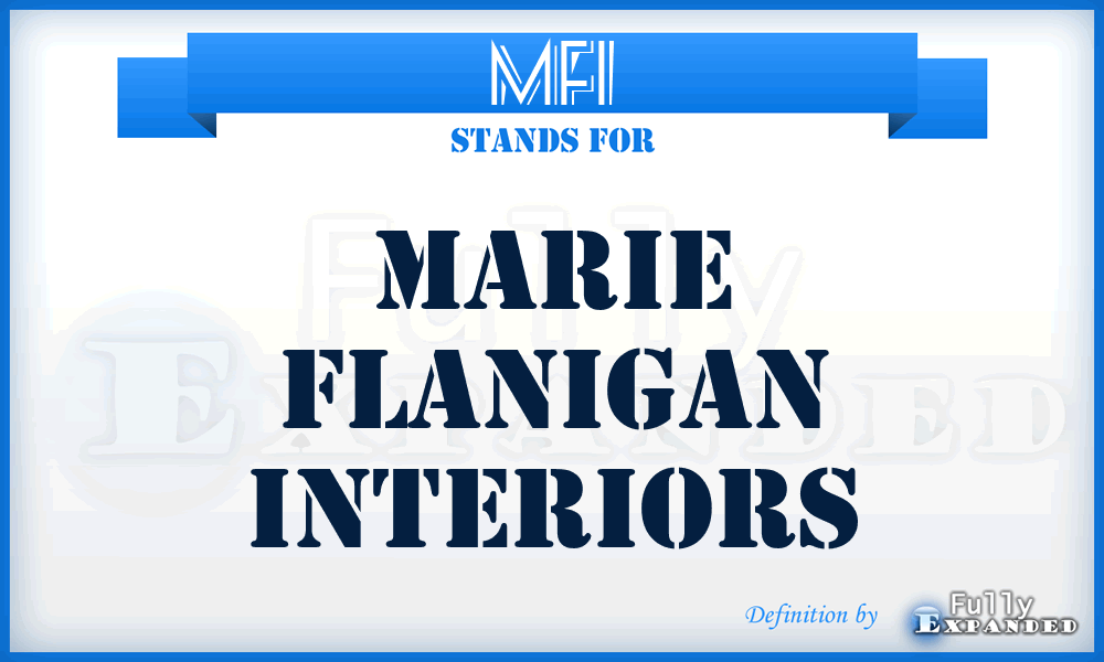 MFI - Marie Flanigan Interiors