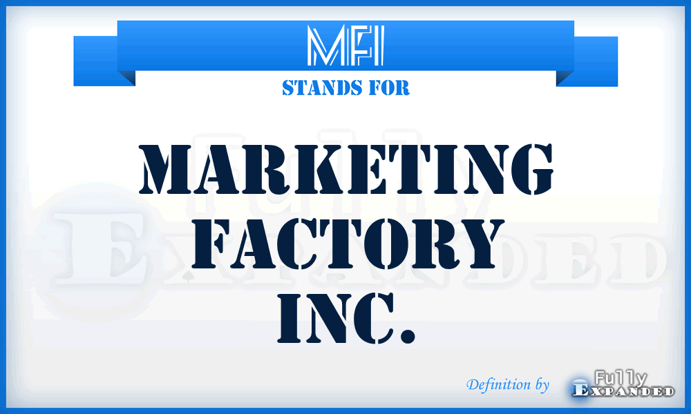 MFI - Marketing Factory Inc.