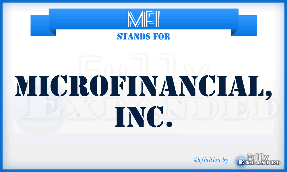 MFI - Microfinancial, Inc.