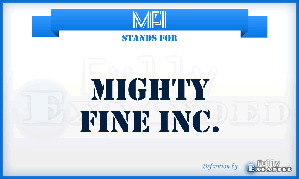 MFI - Mighty Fine Inc.