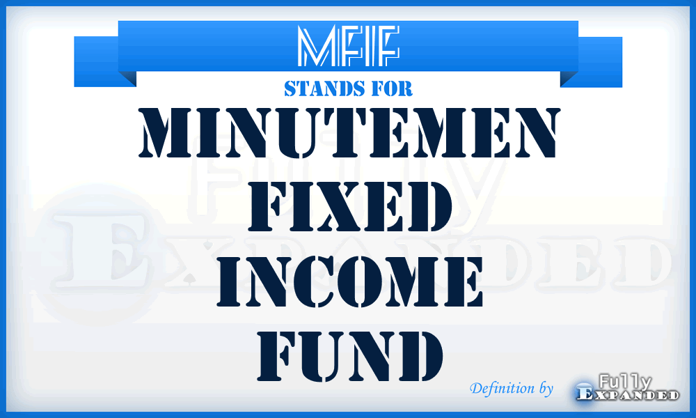MFIF - Minutemen Fixed Income Fund
