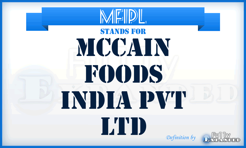 MFIPL - Mccain Foods India Pvt Ltd