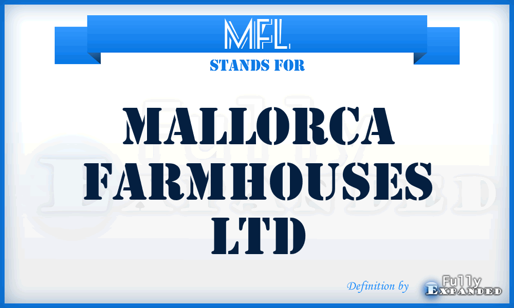 MFL - Mallorca Farmhouses Ltd