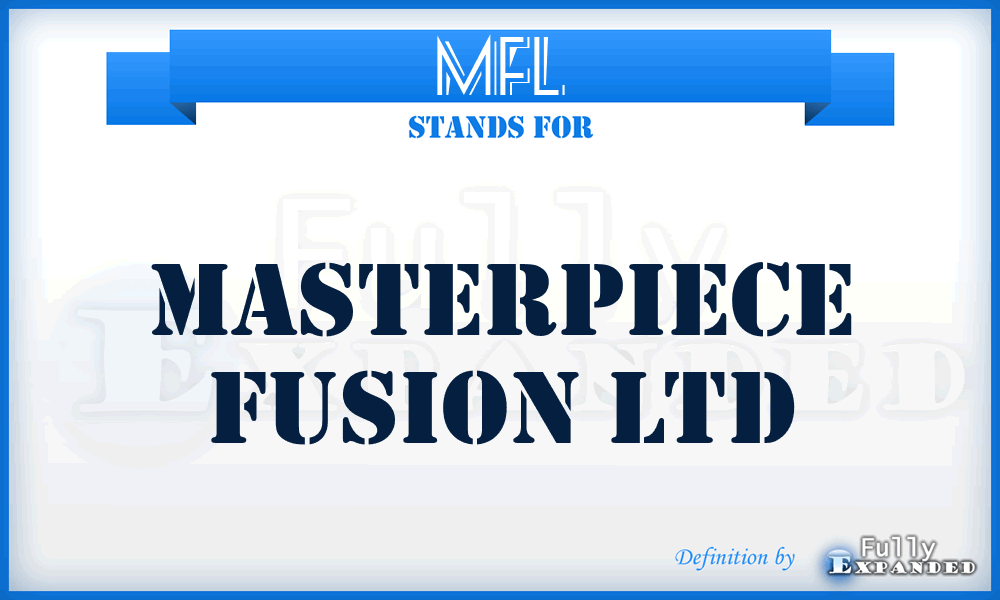 MFL - Masterpiece Fusion Ltd