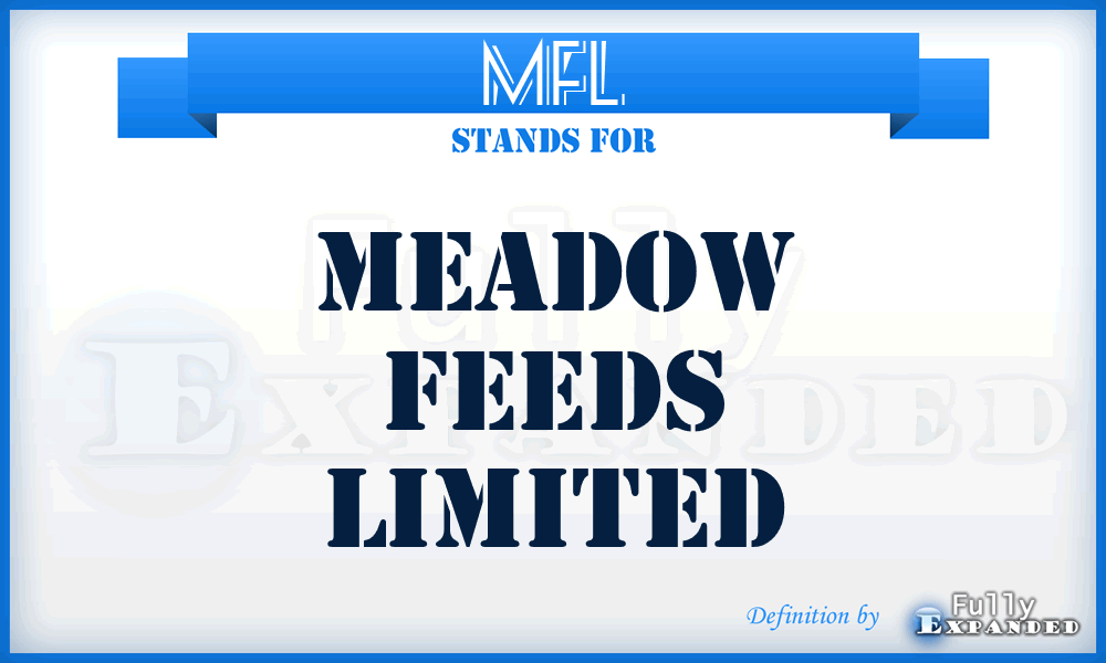 MFL - Meadow Feeds Limited