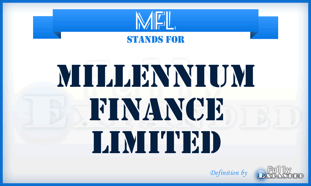 MFL - Millennium Finance Limited