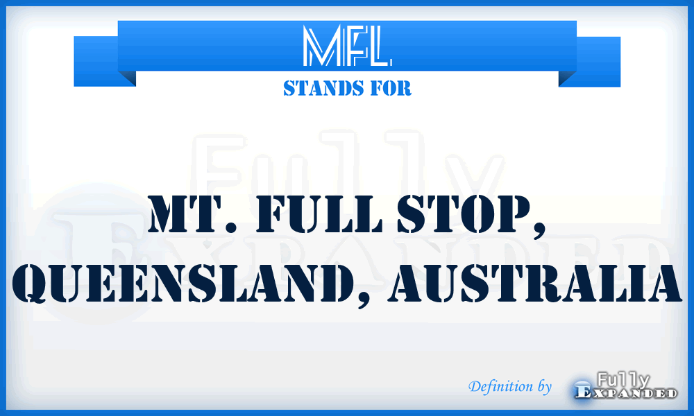 MFL - Mt. Full Stop, Queensland, Australia