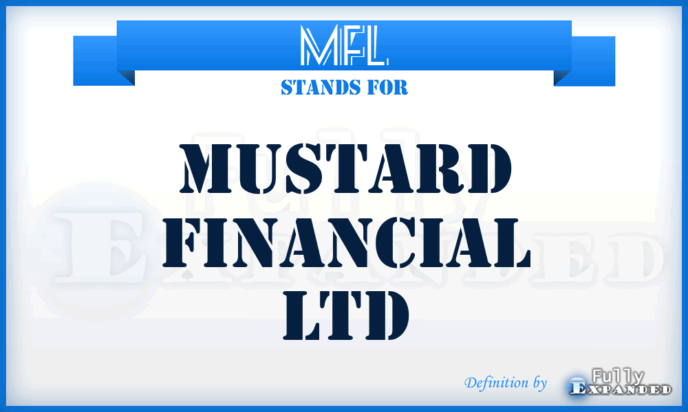 MFL - Mustard Financial Ltd