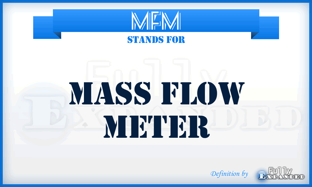 MFM - Mass Flow Meter