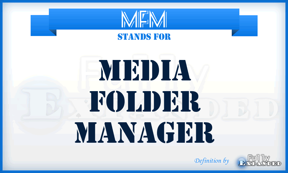 MFM - Media Folder Manager