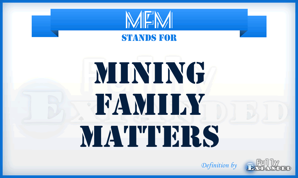 MFM - Mining Family Matters