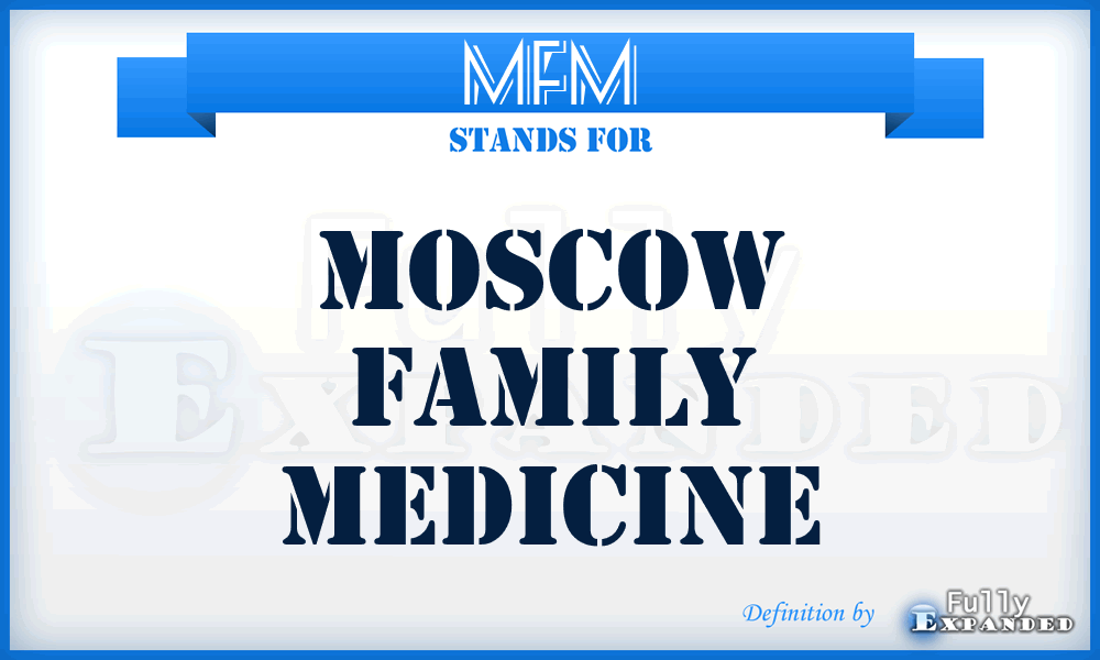 MFM - Moscow Family Medicine