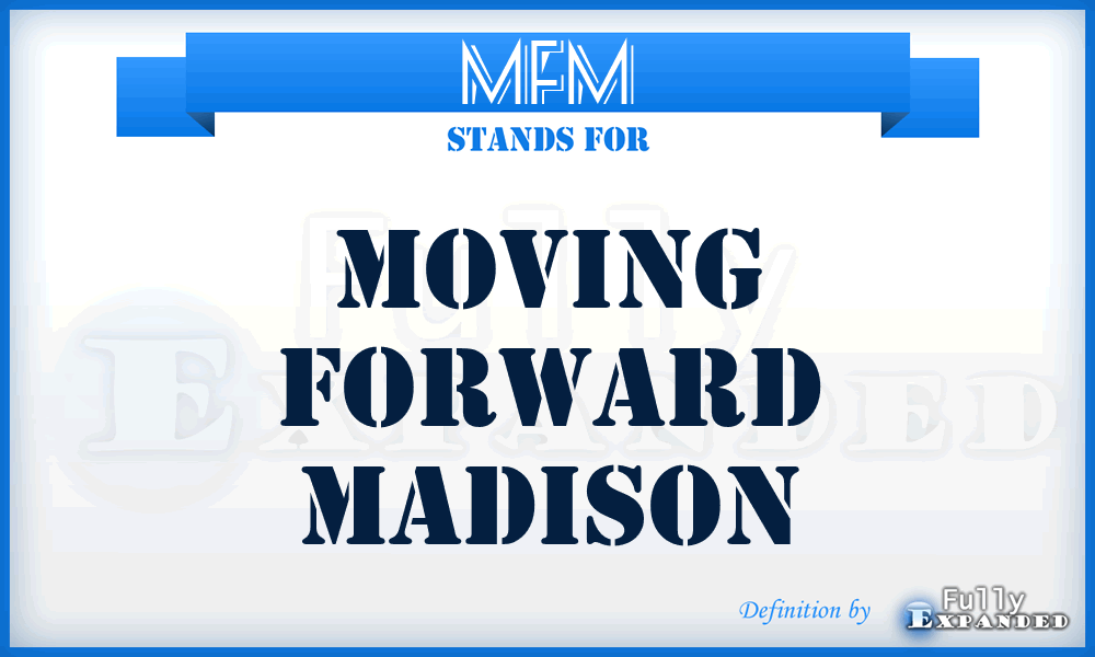 MFM - Moving Forward Madison