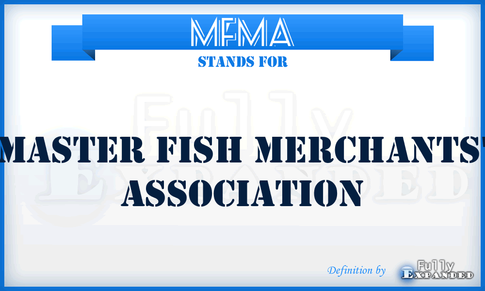 MFMA - Master Fish Merchants' Association