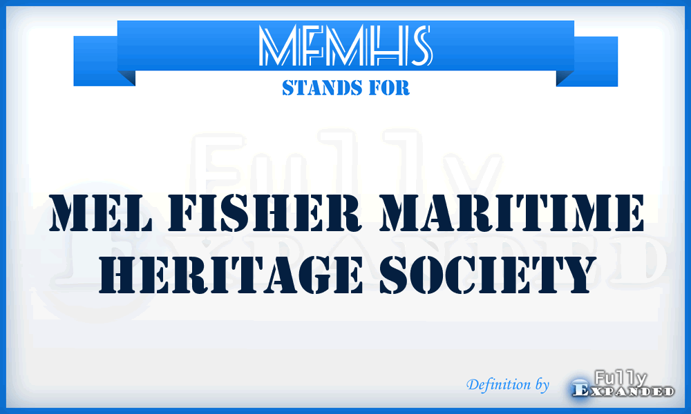 MFMHS - Mel Fisher Maritime Heritage Society