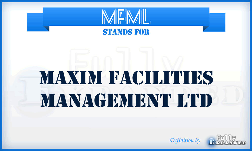 MFML - Maxim Facilities Management Ltd