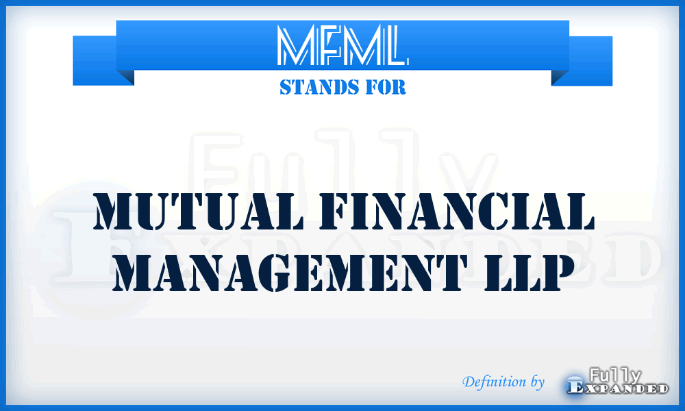 MFML - Mutual Financial Management LLP