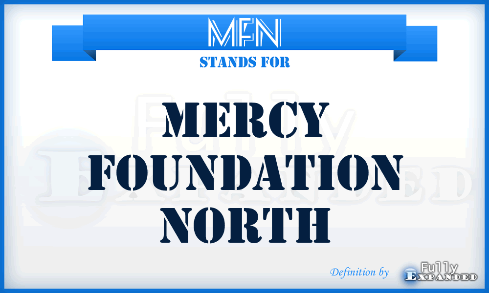 MFN - Mercy Foundation North