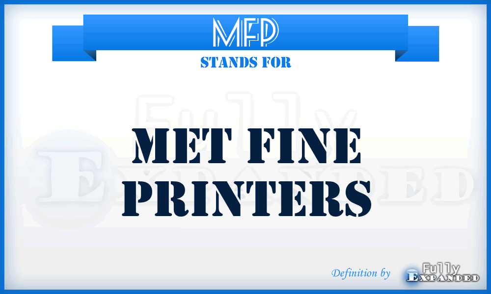 MFP - Met Fine Printers