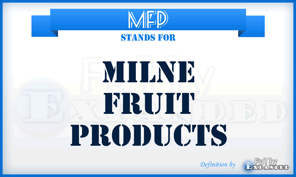 MFP - Milne Fruit Products