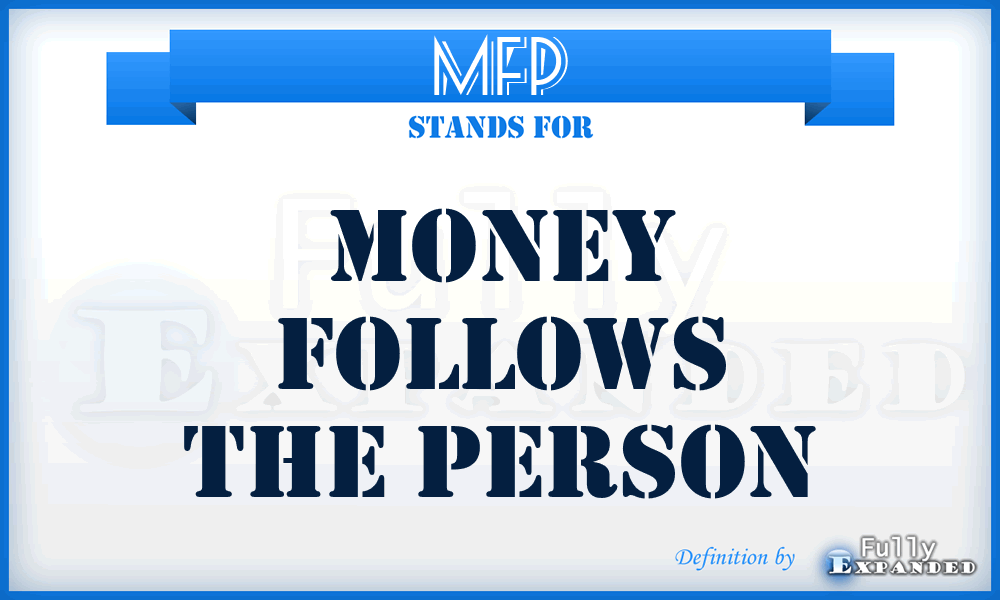 MFP - Money Follows the Person