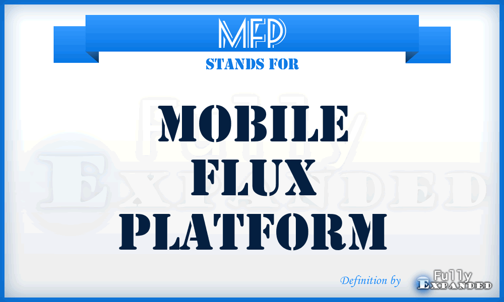 MFP - Mobile Flux Platform