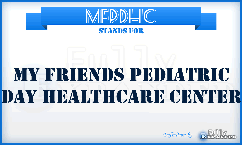 MFPDHC - My Friends Pediatric Day Healthcare Center