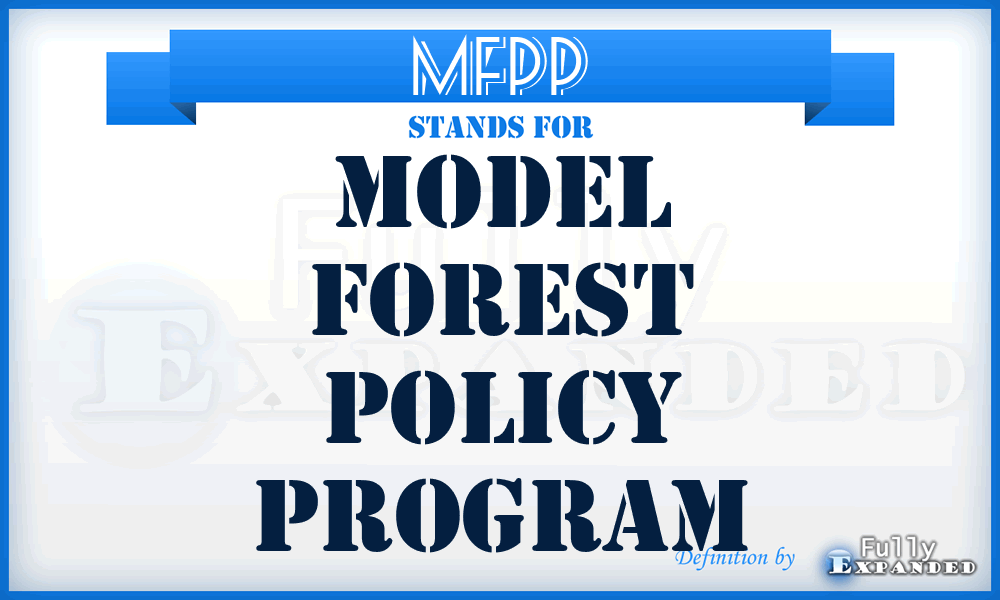 MFPP - Model Forest Policy Program