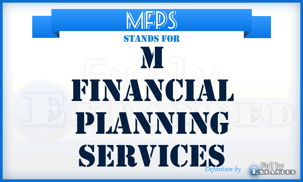 MFPS - M Financial Planning Services