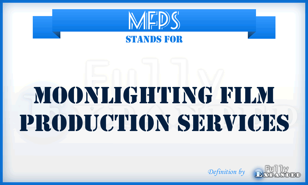 MFPS - Moonlighting Film Production Services