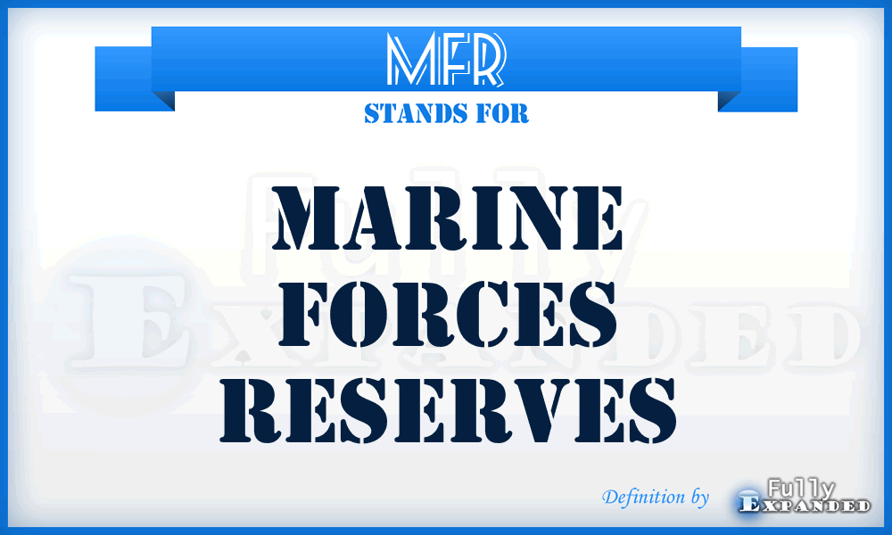 MFR - Marine Forces Reserves