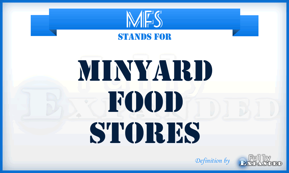 MFS - Minyard Food Stores