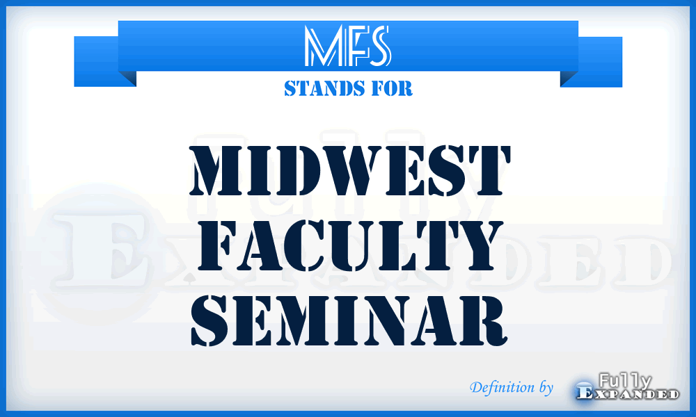 MFS - Midwest Faculty Seminar