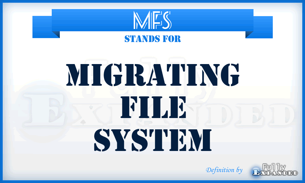 MFS - Migrating File System