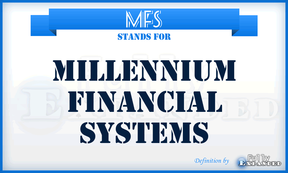 MFS - Millennium Financial Systems