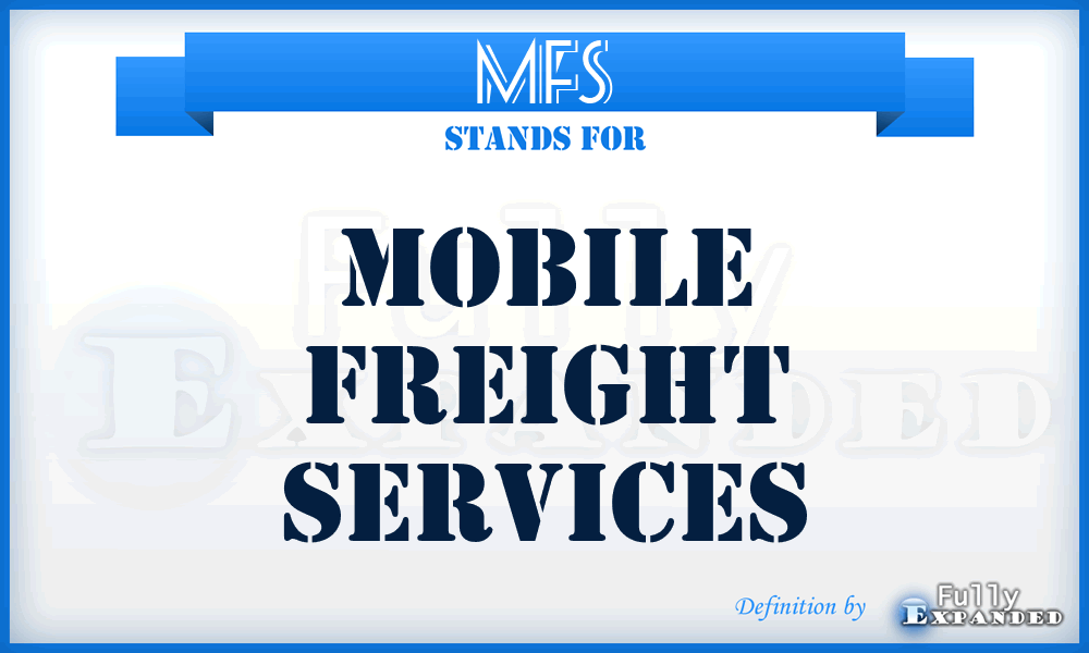 MFS - Mobile Freight Services