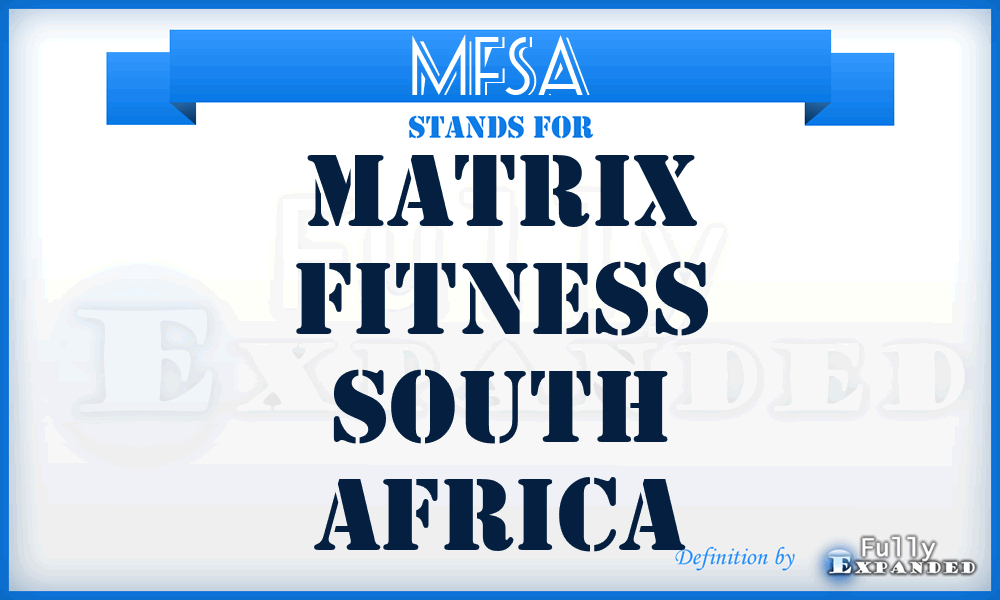 MFSA - Matrix Fitness South Africa