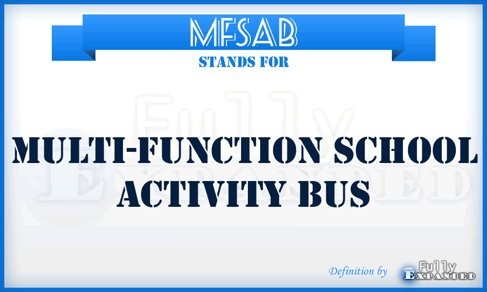 MFSAB - Multi-Function School Activity Bus