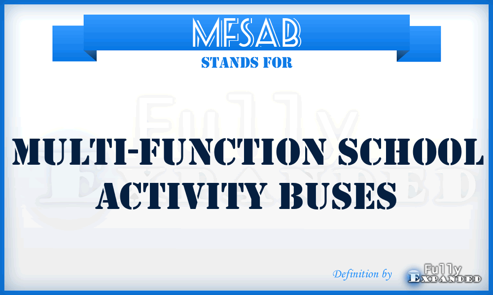 MFSAB - Multi-Function School Activity Buses