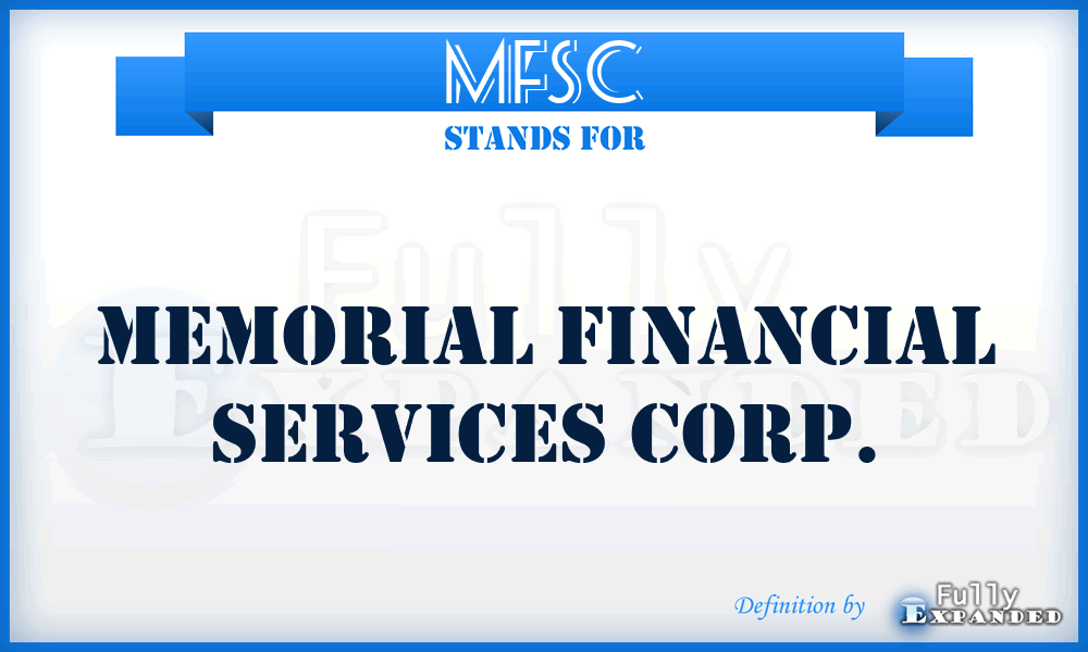 MFSC - Memorial Financial Services Corp.