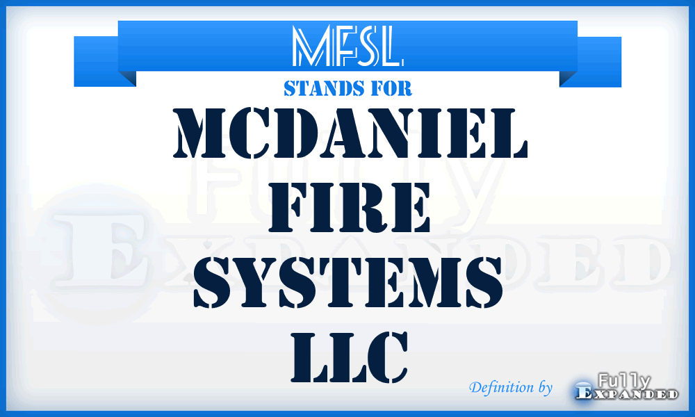 MFSL - Mcdaniel Fire Systems LLC