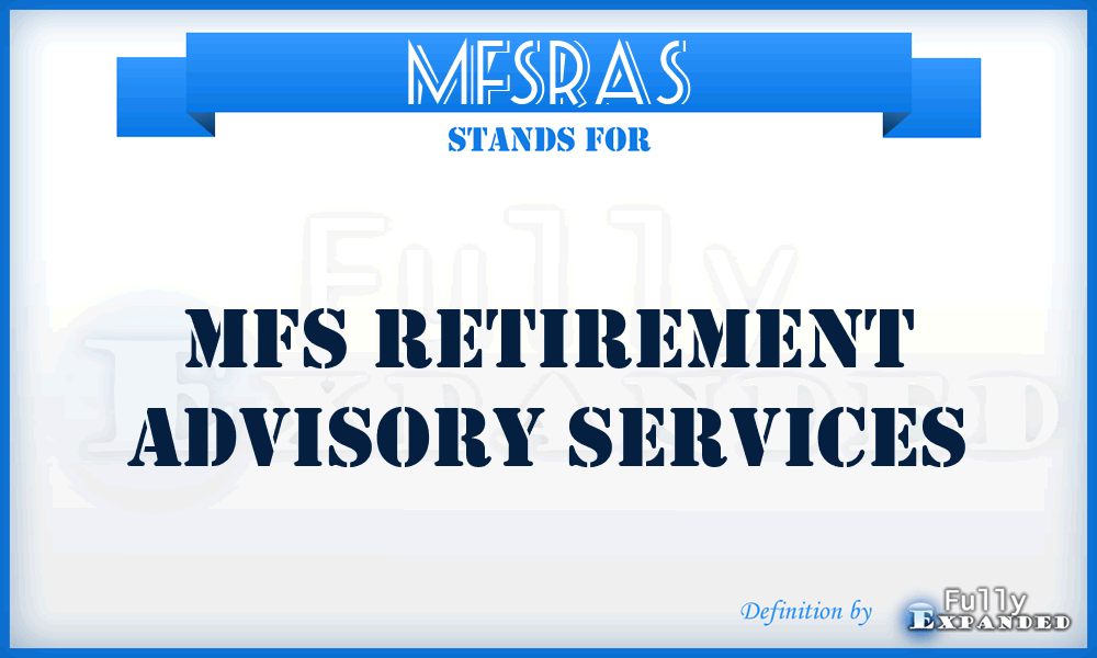 MFSRAS - MFS Retirement Advisory Services