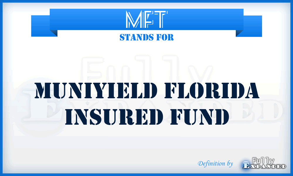 MFT - Muniyield Florida Insured Fund