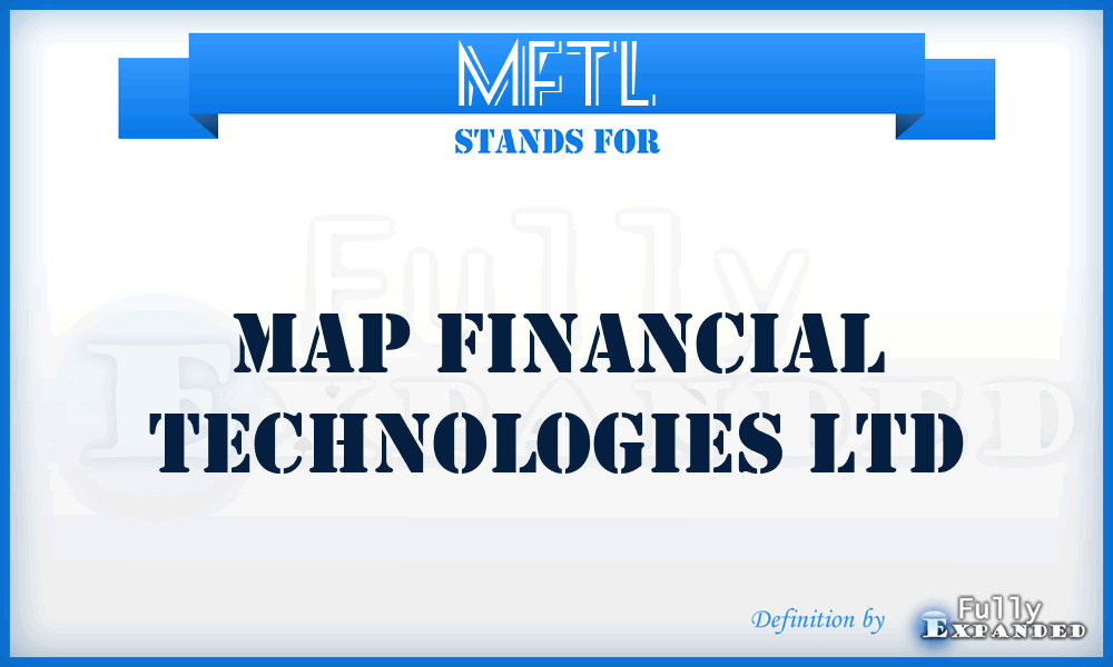 MFTL - Map Financial Technologies Ltd