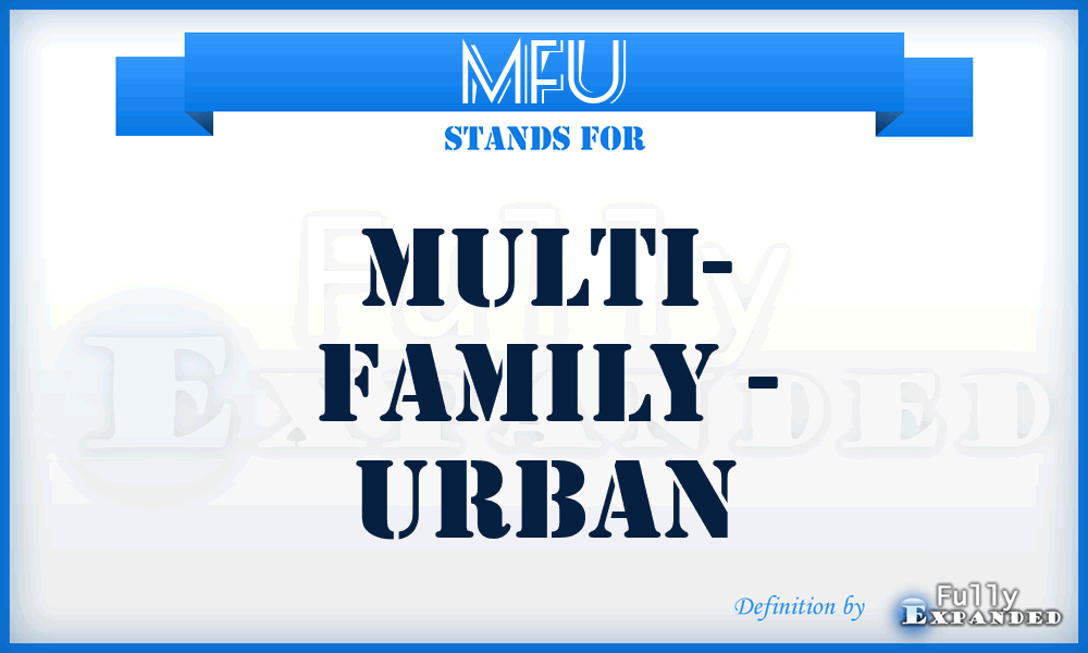 MFU - Multi- Family - Urban