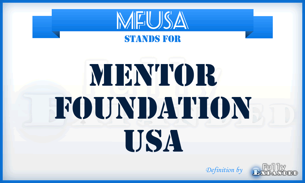MFUSA - Mentor Foundation USA