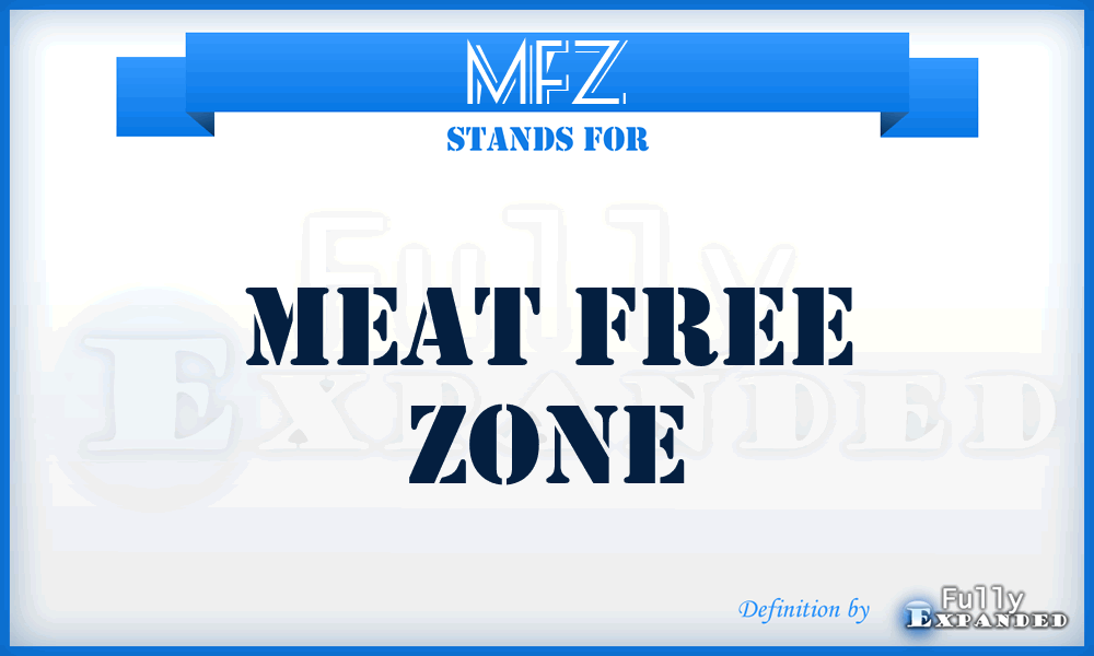 MFZ - Meat Free Zone