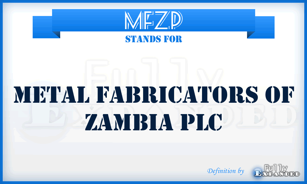 MFZP - Metal Fabricators of Zambia PLC