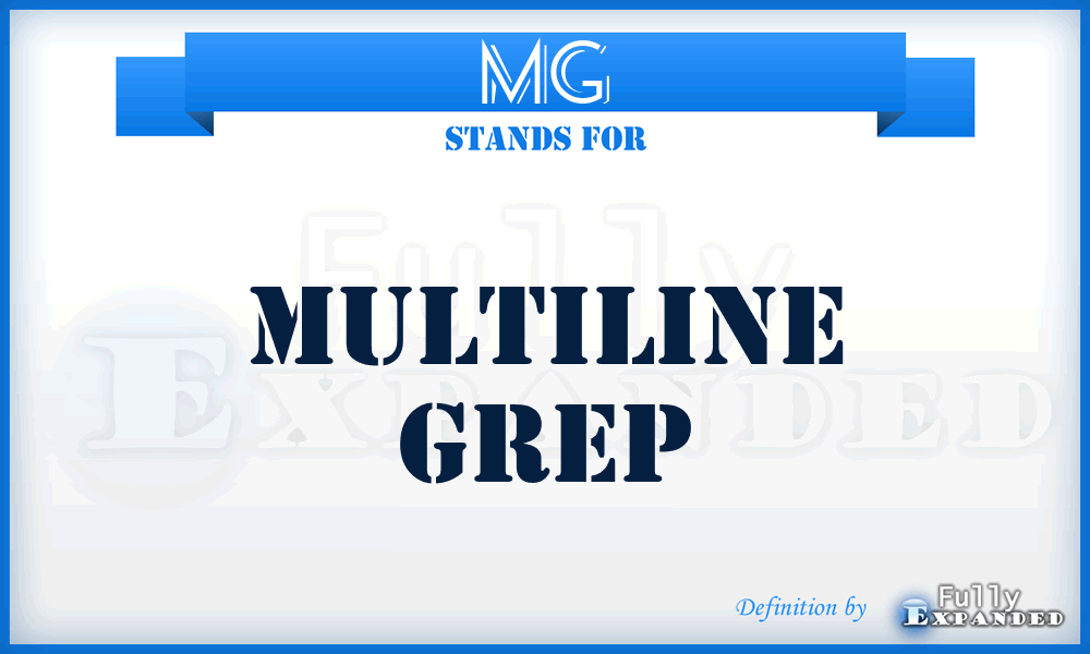 MG - Multiline Grep
