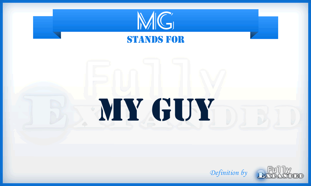 MG - My Guy